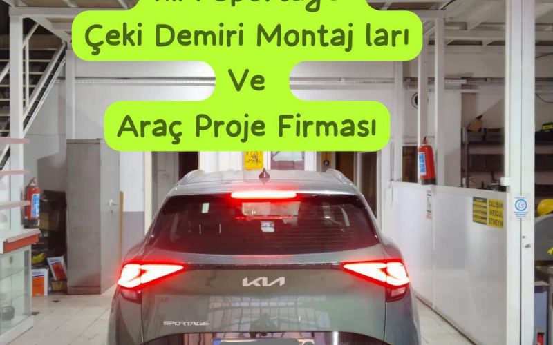 Kia Sportage Çeki Demiri Montajı ve Araç Projesi Ankara | Usta Mühendislik