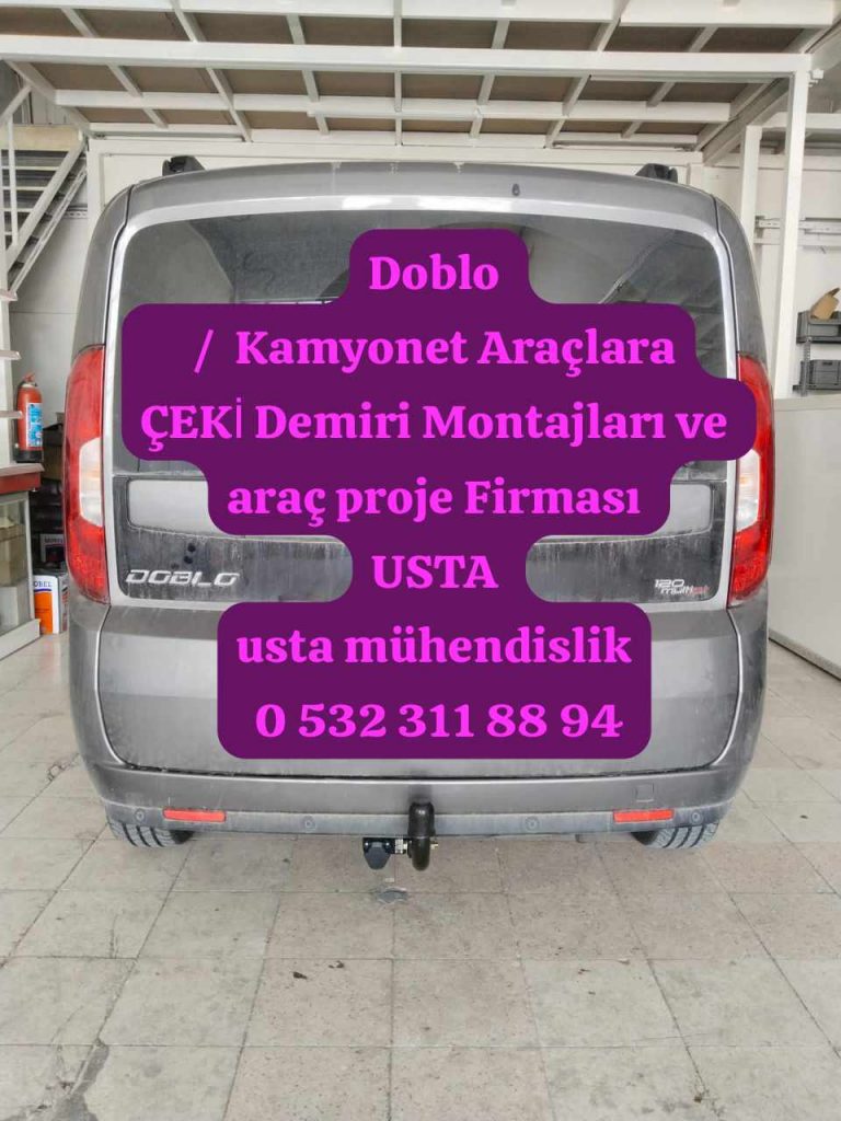 fıat doblo kamyonet çeki demiri takama montajı ve araç proje ankara usta mühendislik 05323118894